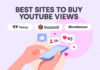 11 Best Sites to Buy YouTube Views (Trusted) 11 sites to buy YouTube Views